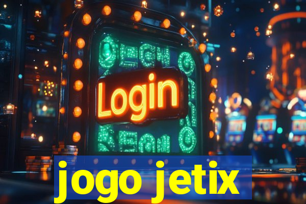 jogo jetix